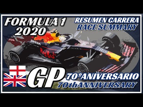 GP 70TH ANNIVERSARY (GREAT BRITAIN 2) FORMULA 1 2020 - RACE SUMMARY AND RESULTS