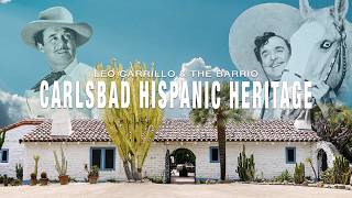 The Rich Hispanic Heritage of Carlsbad, California