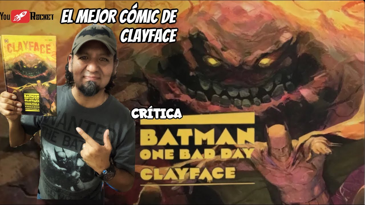 BATMAN OBE BAD DAY: CLAYFACE El mejor cómic del personaje 