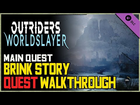 Brink Quest Outriders Worldslayer
