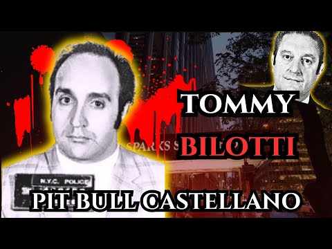 Tommy Bilotti – From Street Fighting to Underboss: Castellano's Last Soldier