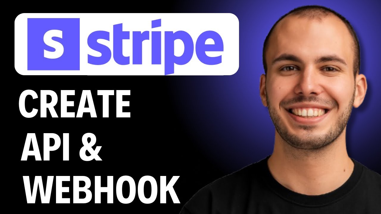 How to Create Stripe API & Webhook [2025 Full Guide]