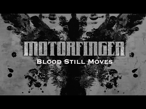 Motorfinger - Blood Still Moves [Official Music Video]