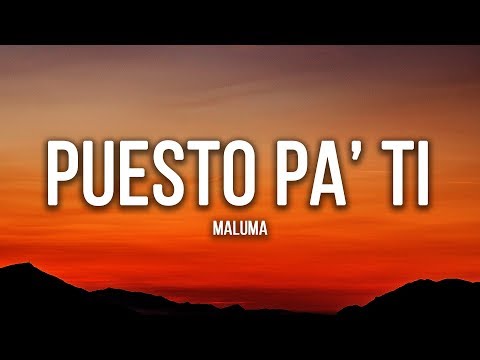 Maluma - Puesto Pa' Ti (Letra / Lyrics) ft. Farina