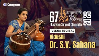 Veena Recital by Dr. S. V. Sahana II Akashvani Sangeet Sammelan 2025
