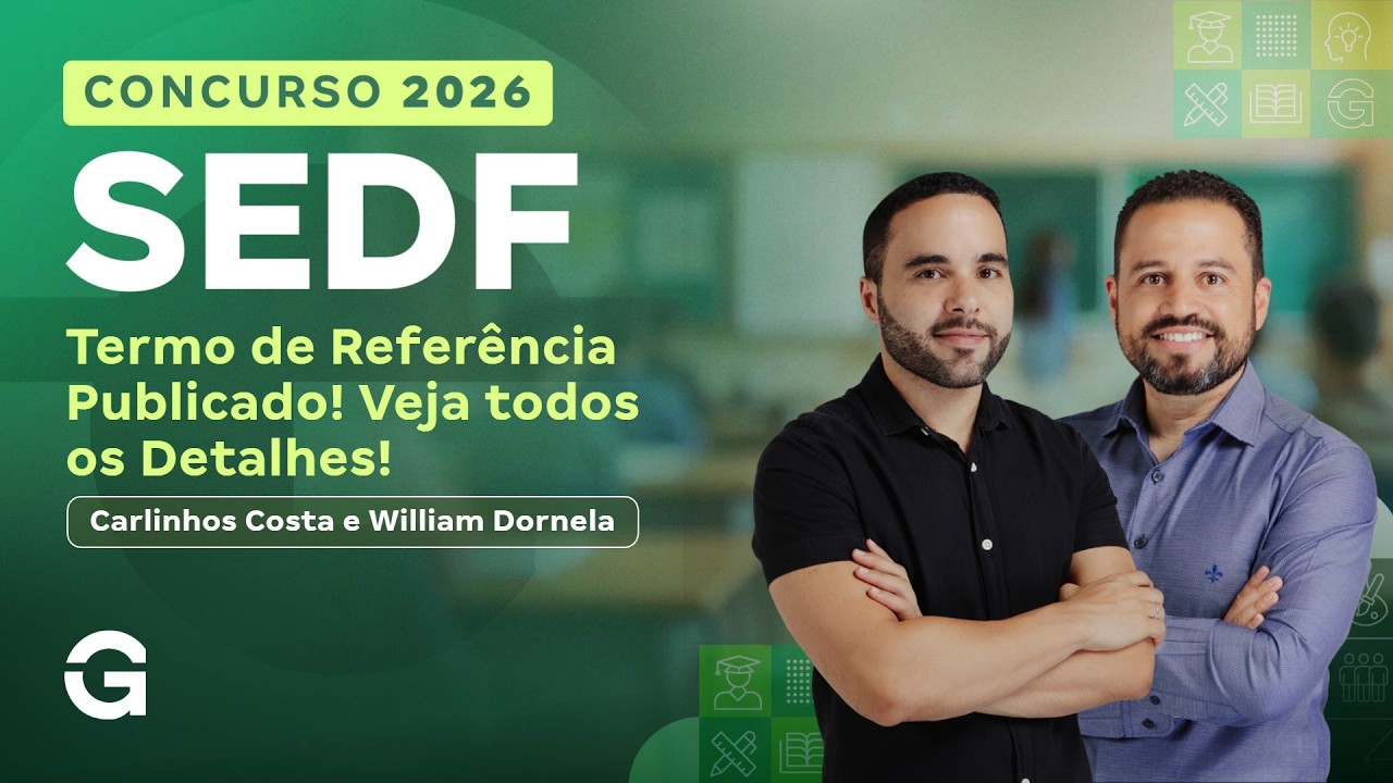 Concurso SEDF 2026: Termo de Referência Publicado! Veja todos os Detalhes!