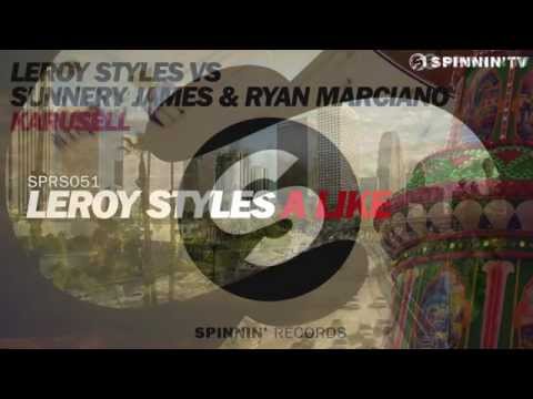 Leroy Styles & again Leroy Styles VS Sunnery James & Ryan Marciano - Karusell A Like