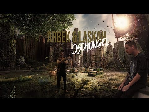 Laskah & Arbek - DSCHUNGEL AUS BETON (FREETRACK)