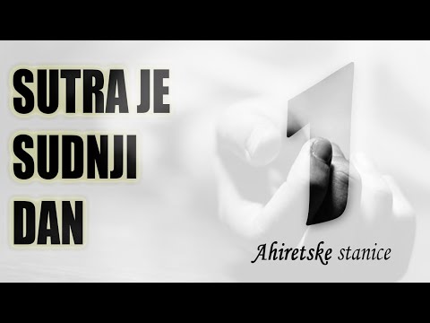 Ahiretske stanice #1| Sutra je Sudnji dan - Jasmin Durić, prof.