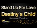 Destiny's Child - Stand Up For Love (2005 World Children’s Day Anthem) (Karaoke Version)