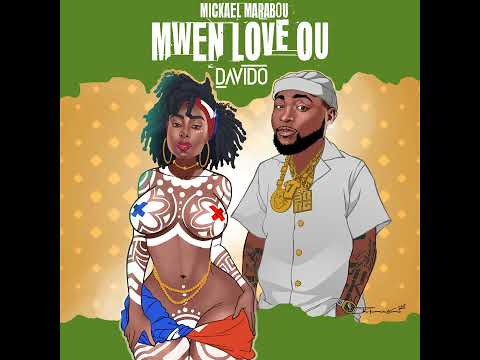 (Mwen love ou)Mickael Marabou featuring Davido New Song