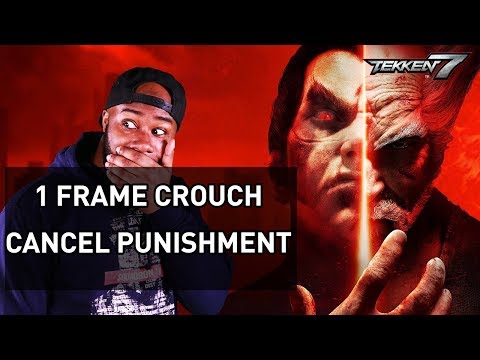 1 Frame Crouch Cancel Used For Punishment - TEKKEN 7