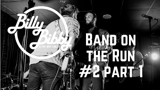 Billy Bibby & The Wry Smiles - Band on the Run #2 Part 1