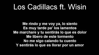 Me marchare Los cadillacs Ft Wisin|Letra