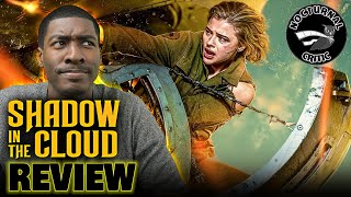 Shadow In The Cloud - Movie Review [No Spoilers]
