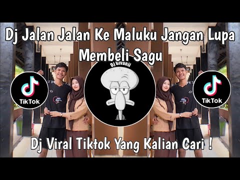 DJ JALAN JALAN KE MALUKU JANGAN LUPA MEMBELI SAGU | DJ RASA SAYANGE VIRAL TIKTOK TERBARU 2025 !