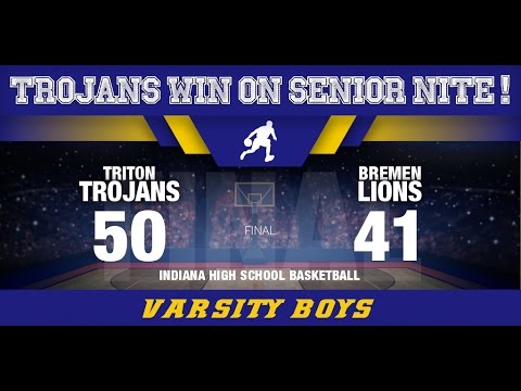 Bremen at Triton - Varsity Boys Basketball 🏀 2-21-2017