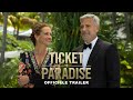 Ticket To Paradise – Officiële Trailer