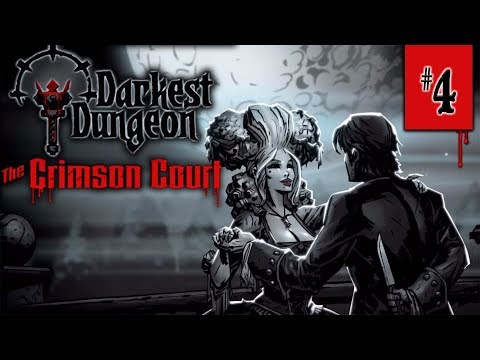 Darkest Dungeon The Crimson Court - #4 - Take THAT, Necromancer! [VOD]