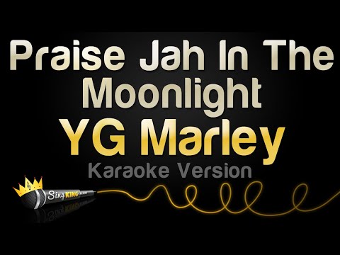 YG Marley - Praise Jah In The Moonlight (Karaoke Version)
