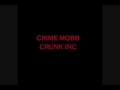 Crime Mob - Crunk Inc