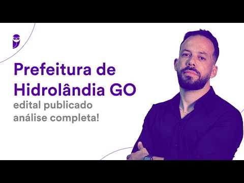 Prefeitura de Hidrolândia GO: edital publicado - análise completa