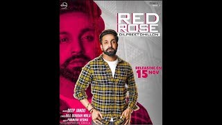 Red rose//dilpreet dhillon//deep jandu//duggan wala gill
