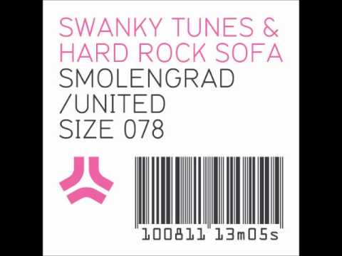 Swanky Tunes, Hard Rock Sofa - Smolengrad (Original Mix)