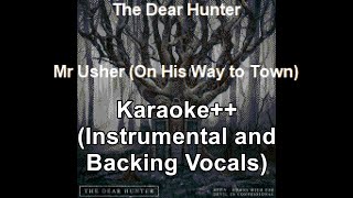 The Dear Hunter - Mr. Usher (On His Way to Town) (Karaoke Lyrics w/ Instrumental, Backing Vocals)