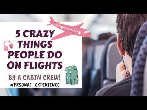 5 THINGS PEOPLE SHOULD NEVER DO ON PLANE.