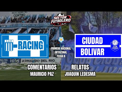 RACING DE CORDOBA VS. CIUDAD BOLIVAR - PRIMERA NACIONAL - FECHA 8