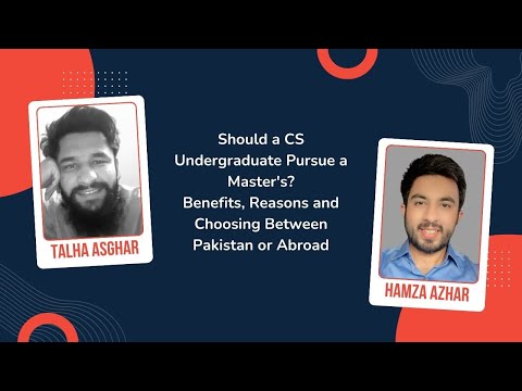 Should CS Undergrads Pursue a Master's? | Ft. Hamza Azhar