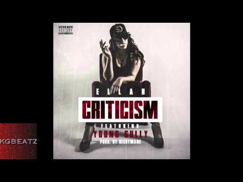 Ellah ft. Young Gully - Criticism [Prod. By Ricky Mane] [New 2014]