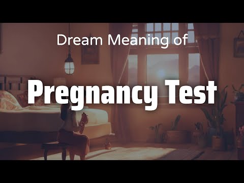 Pregnancy Test Dream Meaning & Symbolism | Interpretation Psychology