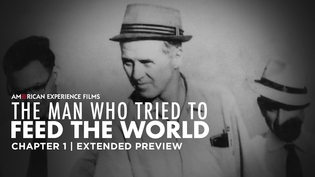 Chapter 1 | The Man Who Tried to Feed the World