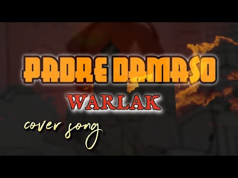 PADRE DAMASO-WARLAK ( LYRICS)@katolofficial