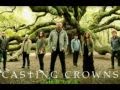 Follow Me- Casting Crowns new CD "Thrive ...