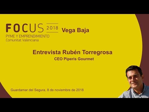 Entrevista a Rubn Torregrosa, CEO de Piperis Gourmet, en Focus Pyme Vega Baja[;;;][;;;]