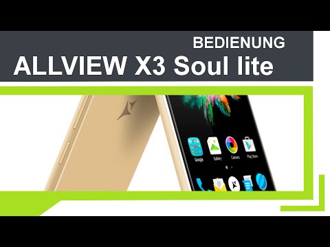 ALLVIEW X3 Soul lite- Bedienung