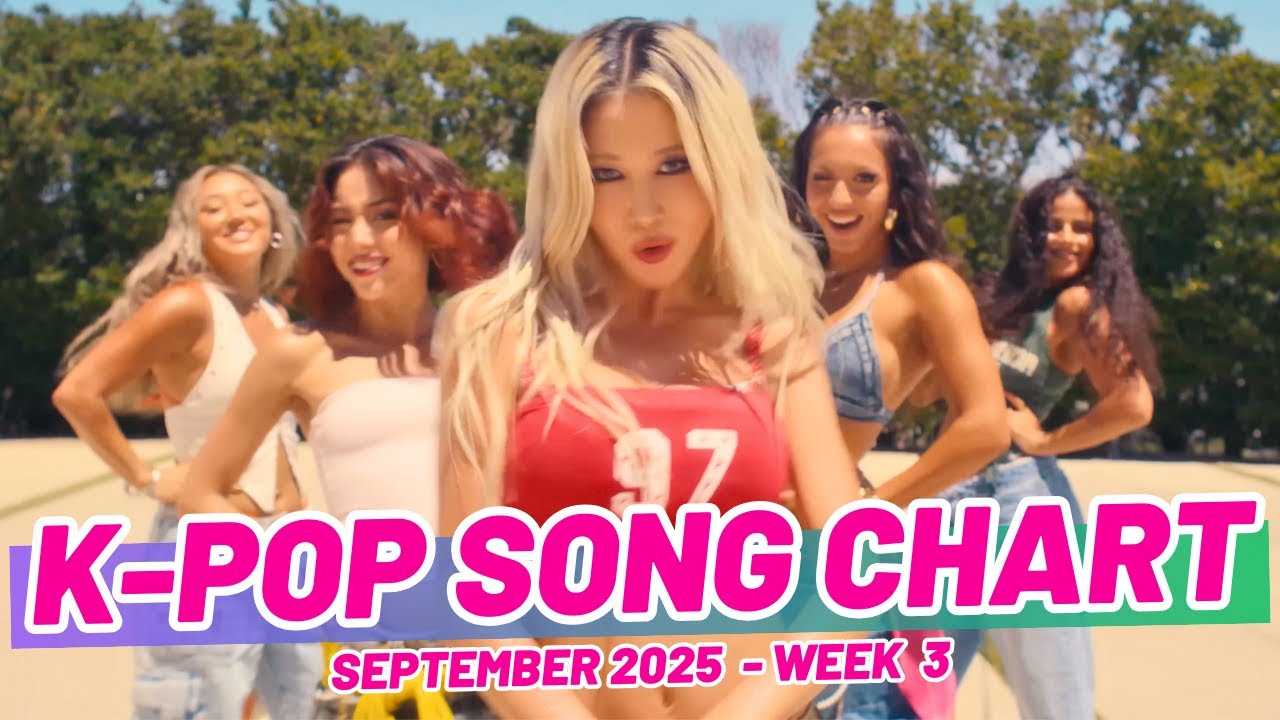 K-POP SONG CHART | SEPTEMBER 2025 (WEEK 3)