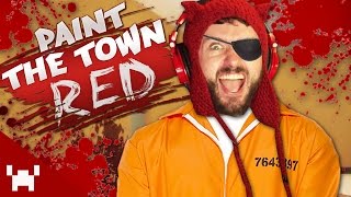 paint the town red prison riot