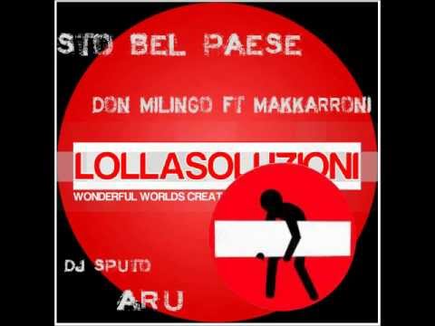 STO BEL PAESE-DON MILINGO ft MAKKARRONI-PROD.:DJ SPUTO EDIT.:ARU