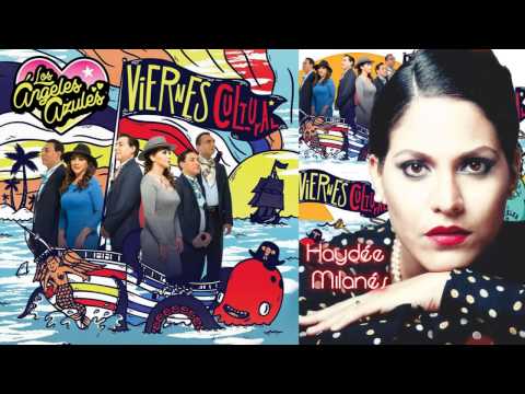 Viernes cultural - Los Ángeles Azules Feat. Haydée Milanés