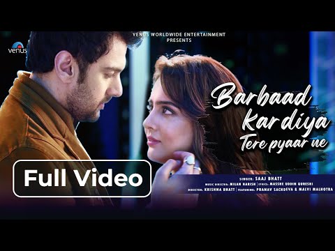 Barbaad Kar Diya Tere Pyaar Ne Lyrics - Saaj Bhatt, Milan & Masshe