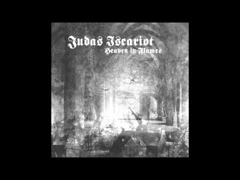 Judas Iscariot - Heaven in Flames (Full Album)