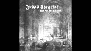 Judas Iscariot - Heaven in Flames (Full Album)