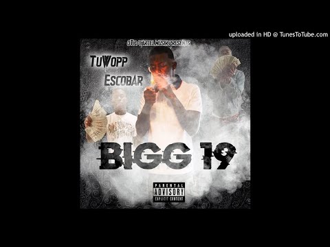 TuwoppEscobar - Big 19
