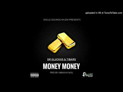 Tibars ft Dr Glucko - money money