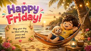 Happy Friday Good Vibes Wishes to Share