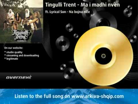 Tingulli Trent - ft. Lyrical Son - Na bojna nice - Ma i MADHI nven